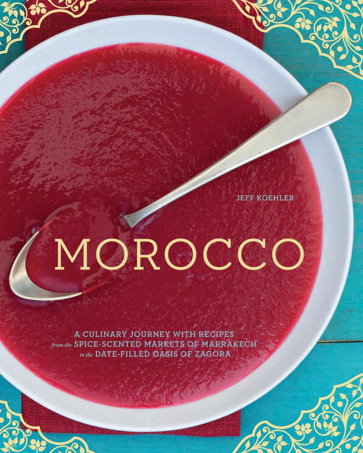 Morocco: A Culinary Journey with Recipes by Jeff Koehler