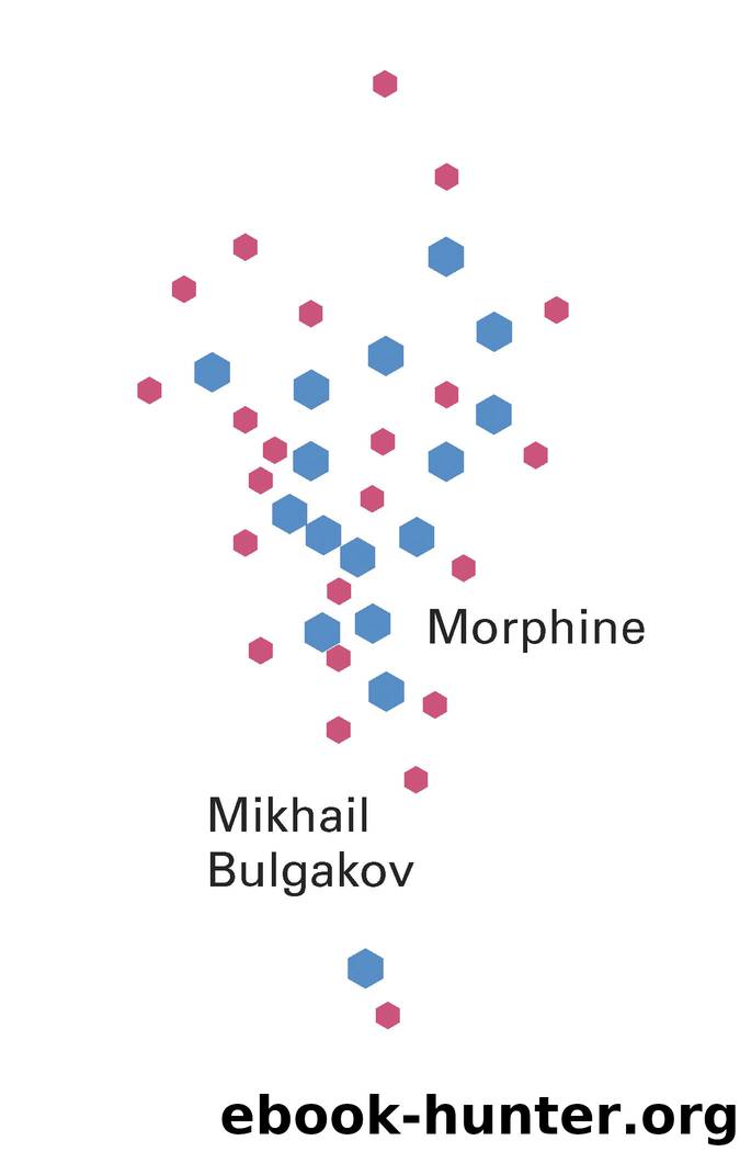Morphine by Mikhail Bulgakov