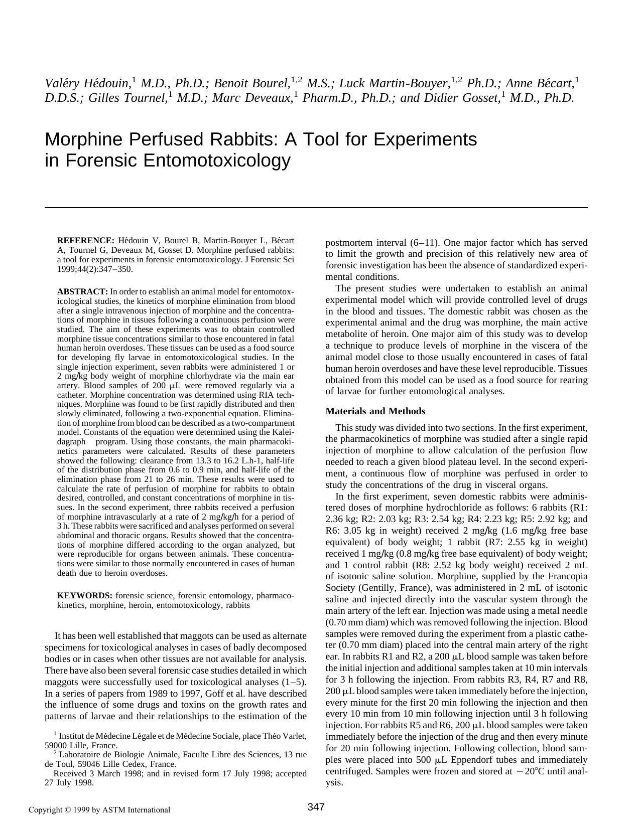 Morphine perfused rabbits: a tool for experiments in forensic entomotoxicology by H&&eacute;douin V Bourel B Martin-Bouyer L B&&eacute;cart A Tournel G Deveaux M Gosset D