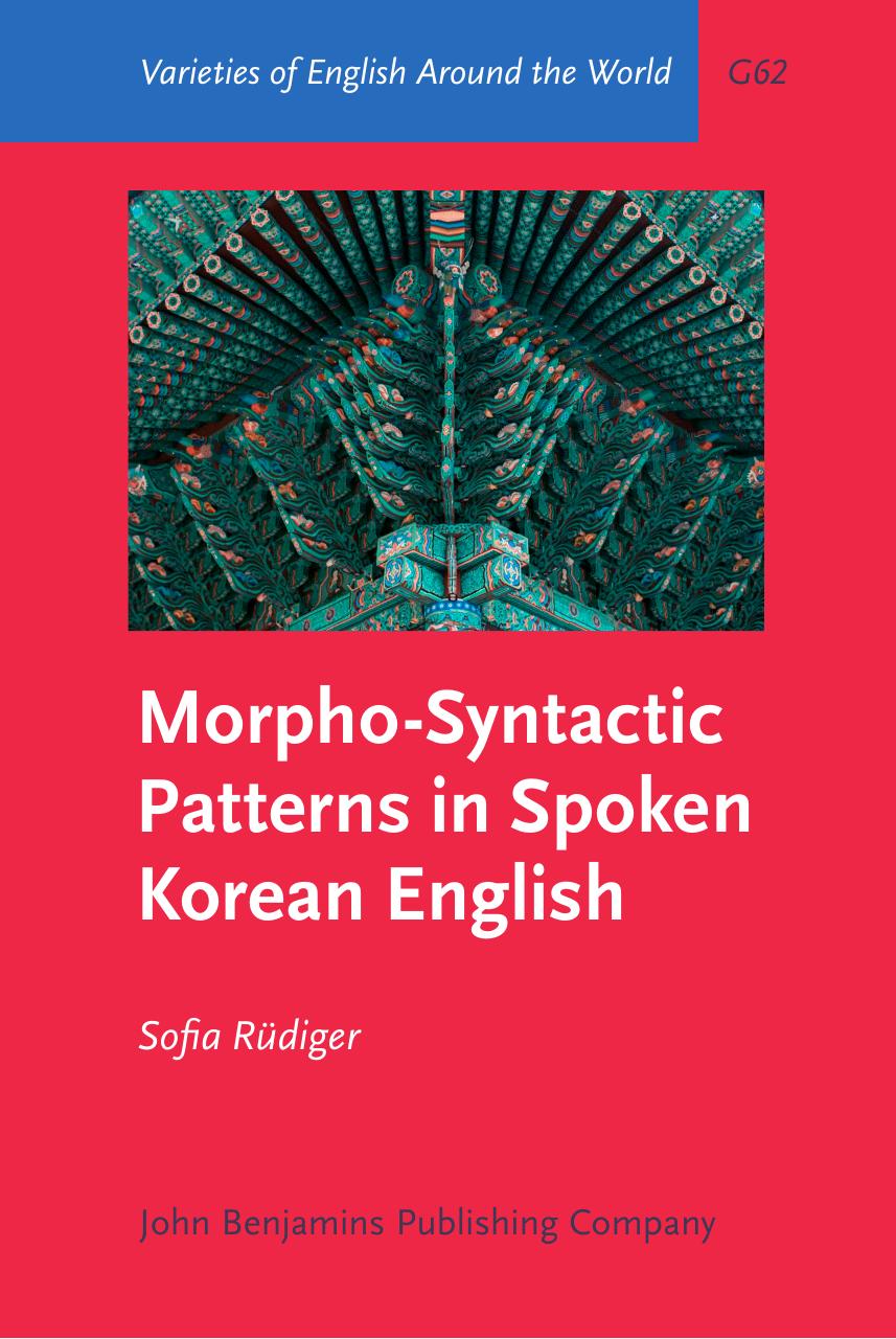 Morpho-Syntactic Patterns in Spoken Korean English by Sofia Rudiger
