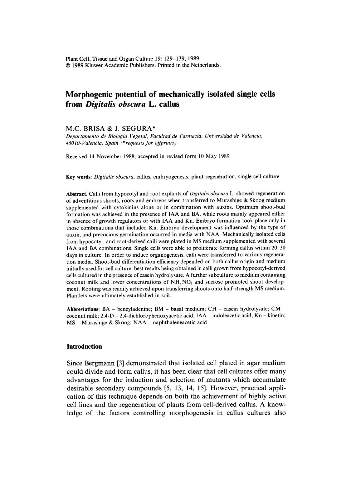Morphogenic potential of mechanically isolated single cells from <Emphasis Type="Italic">Digitalis obscura <Emphasis> L. callus by Unknown