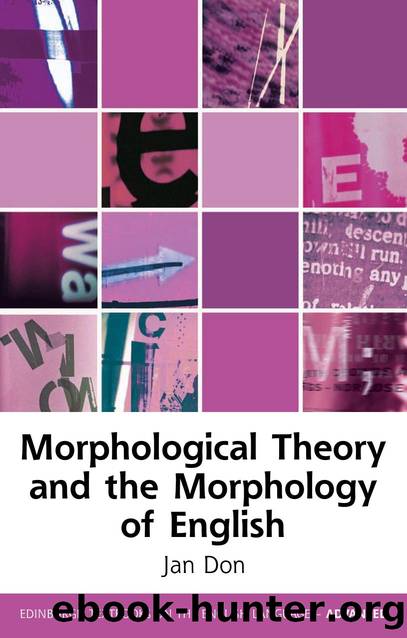 Morphological Theory and the Morphology of English by Jan Don