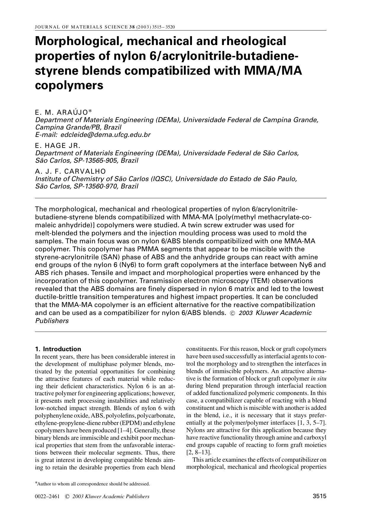 Morphological, mechanical and rheological properties of nylon 6acrylonitrile-butadiene- styrene blends compatibilized with MMAMA copolymers by Unknown