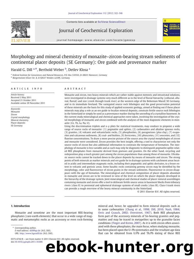 Morphology and mineral chemistry of monaziteâzircon-bearing stream sediments of continental placer deposits (SE Germany): Ore guide and provenance marker by Harald G. Dill & Berthold Weber & Detlev Klosa