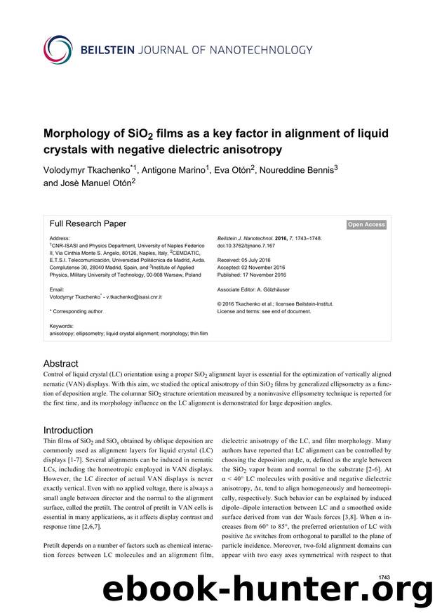 Morphology of SiO2 films as a key factor in alignment of liquid crystals with negative dielectric anisotropy by Volodymyr Tkachenko Antigone Marino Eva Otón Noureddine Bennis Josè Manuel Otón