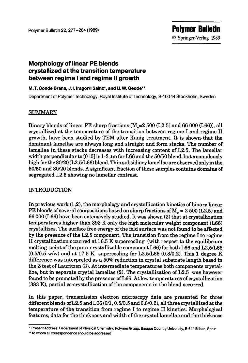 Morphology of linear PE blends crystallized at the transition temperature between regime I and regime II growth by Unknown