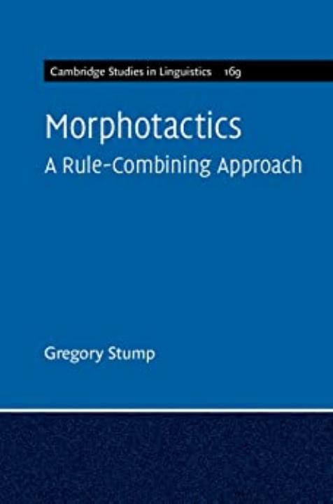Morphotactics: A Rule-Combining Approach by Gregory Stump
