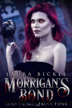 Morrigan's Bond (Crow's Curse Book 3) by Laura Bickle
