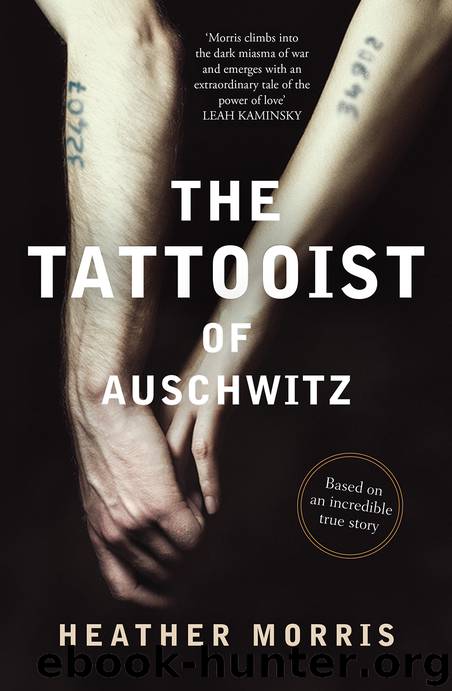 Morris, Heather - The Tattooist of Auschwitz by Morris Heather
