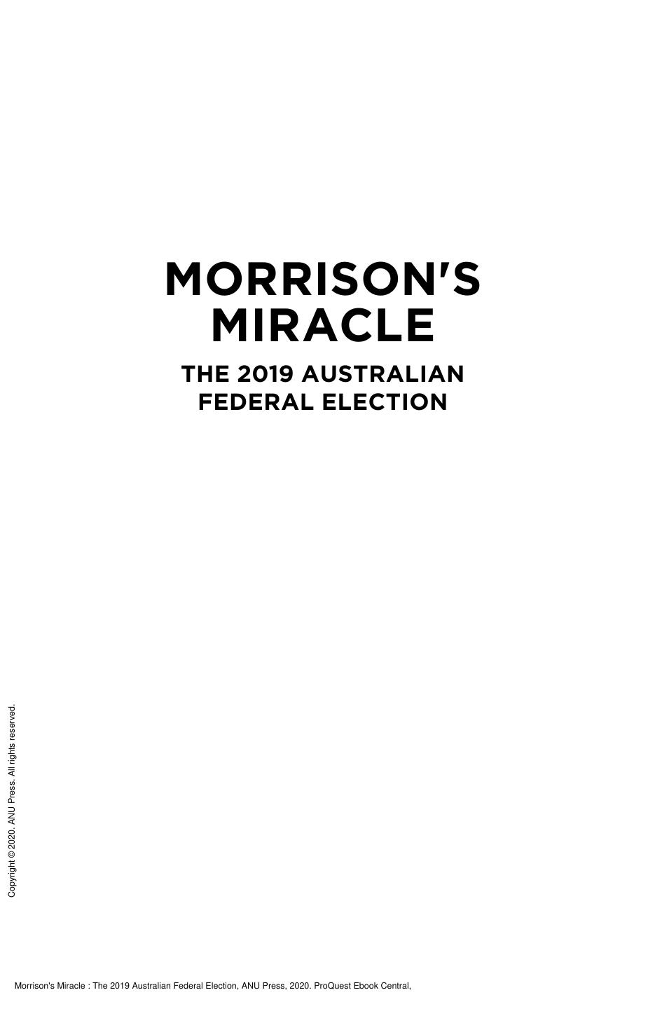 Morrison's Miracle: The 2019 Australian Federal Election by Anika Gauja; Marian Sawer; Marian Simms