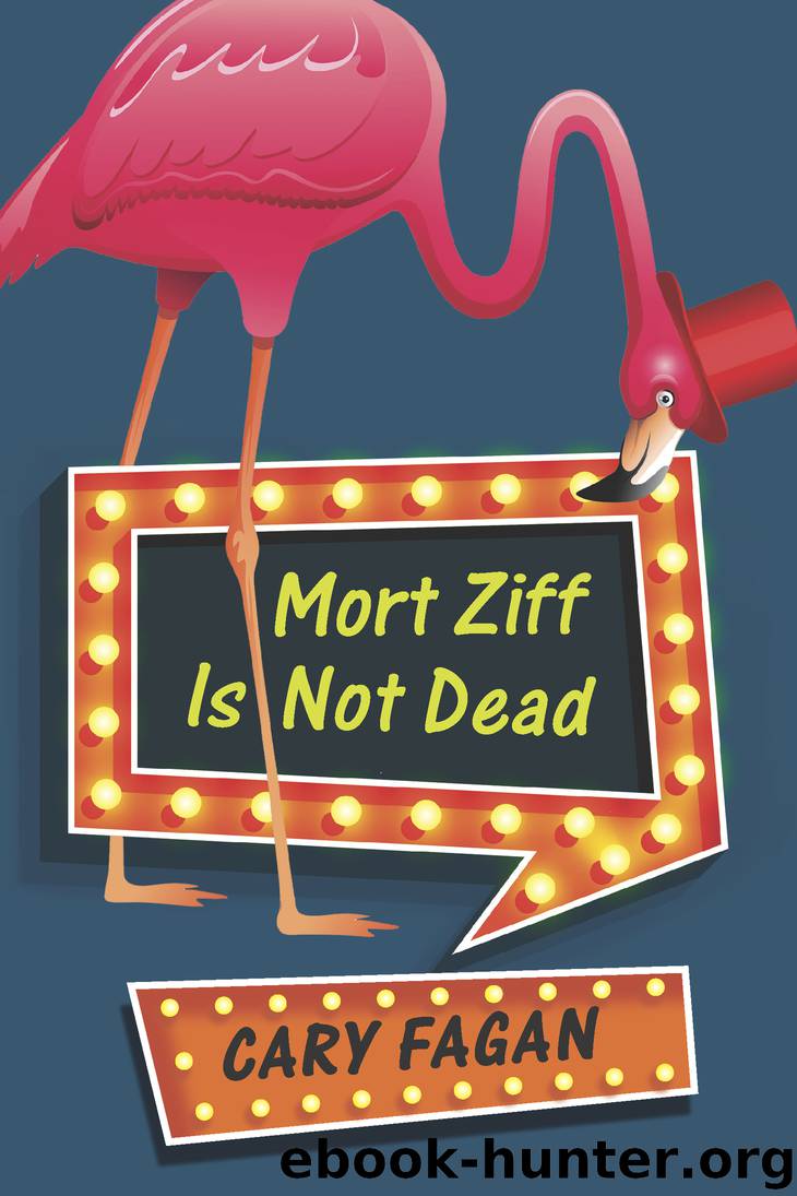Mort Ziff Is Not Dead by Cary Fagan