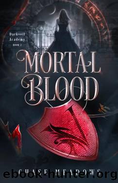 Mortal Blood (Darkveil Academy Book 2): An Academy Romance by Chase Meadows