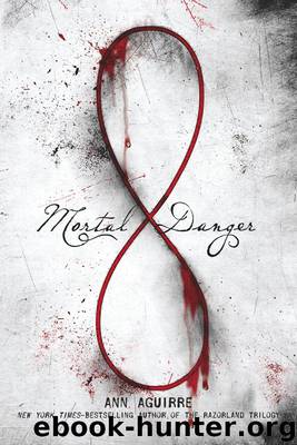 Mortal Danger (The Immortal Game) by Ann Aguirre