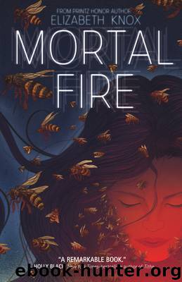 Mortal Fire by Elizabeth Knox
