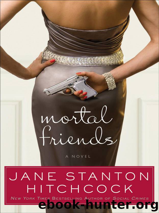 Mortal Friends by Jane Stanton Hitchcock