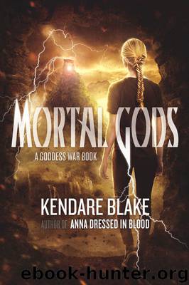 Mortal Gods (The Goddess War) by Kendare Blake