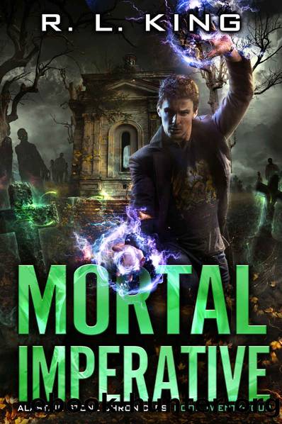 Mortal Imperative: An Alastair Stone Urban Fantasy Novel (Alastair Stone Chronicles Book 24) by R. L. King
