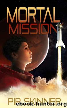 Mortal Mission: A hard sci-fi mystery by Pip Skinner
