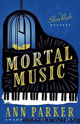 Mortal Music by Ann Parker