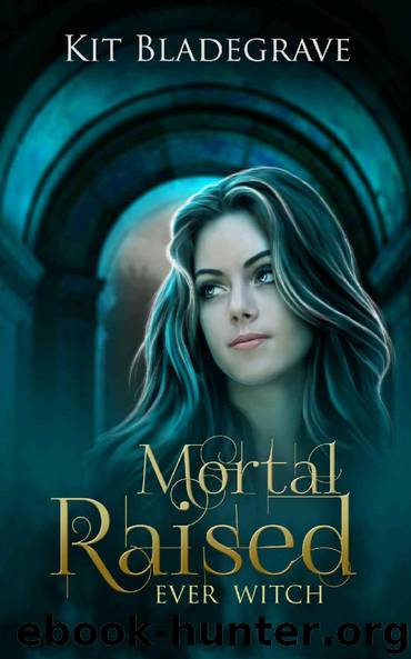 Mortal Raised by Kit Bladegrave