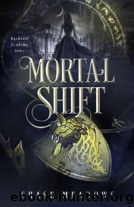 Mortal Shift: An Academy Romance (Darkveil Academy Book 1) by Chase Meadows
