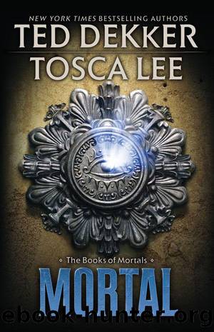 Mortal by Dekker Ted && Lee Tosca