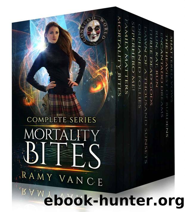Mortality Bites - The COMPLETE Boxed Set (Books 1 - 10): An Urban Fantasy Epic Adventure by Ramy Vance & R. E. Vance