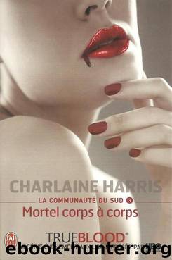 Mortel corps a corps by Harris Charlaine
