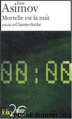 Mortelle est la nuit by Isaac Asimov