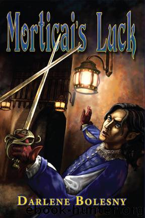 Morticai's Luck by Darlene Bolesny