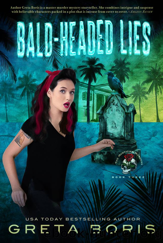 Mortictian Murders 03: Bald-Headed Lies by Greta Boris