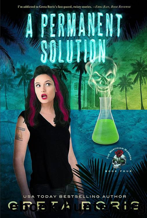 Mortictian Murders 04: A Permanent Solution by Greta Boris
