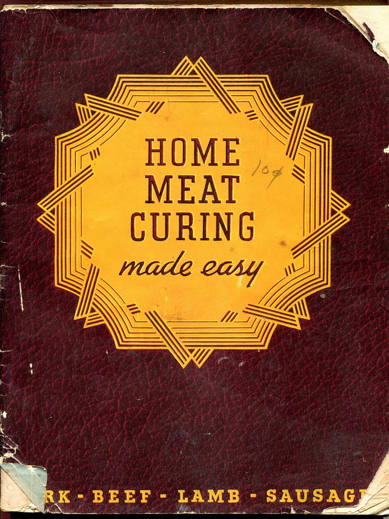 Morton Salt Company - Home Meat Curing Made Easy by 1941