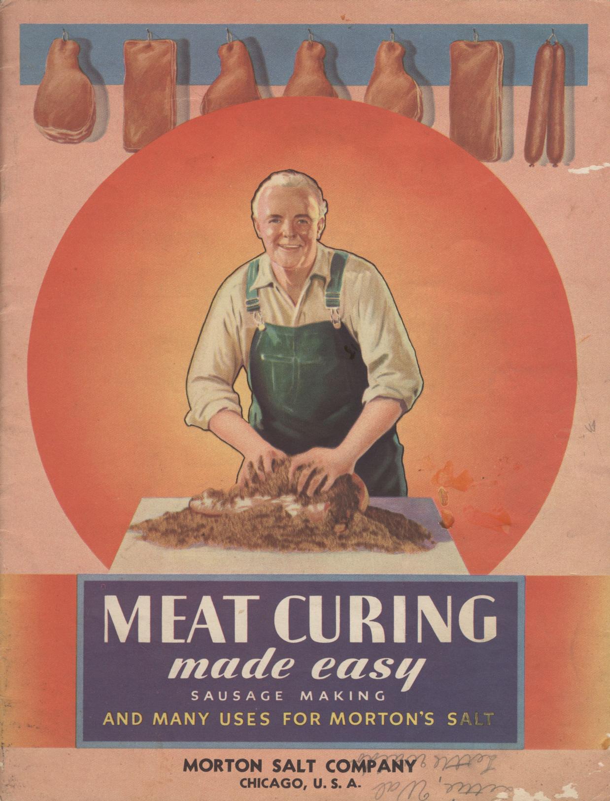 Morton Salt Company - Meat Curing Made Easy by 1934