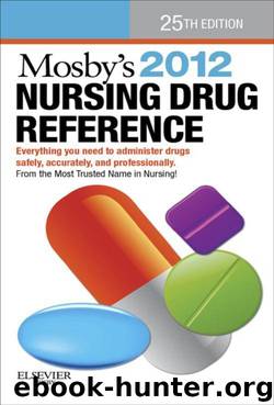 Mosby's 2012 Nursing Drug Reference - E-Book