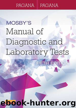 Mosby's Manual of Diagnostic and Laboratory Tests by Kathleen Deska Pagana & Timothy J. Pagana