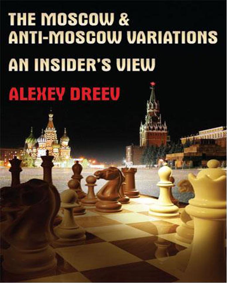 Moscow & Anti-Moscow Variations by Alexei Dreev