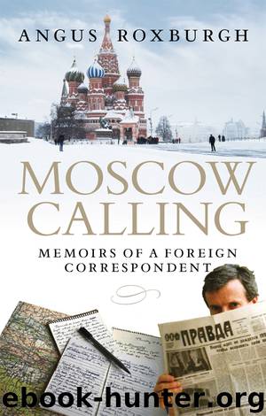 Moscow Calling by Angus Roxburgh