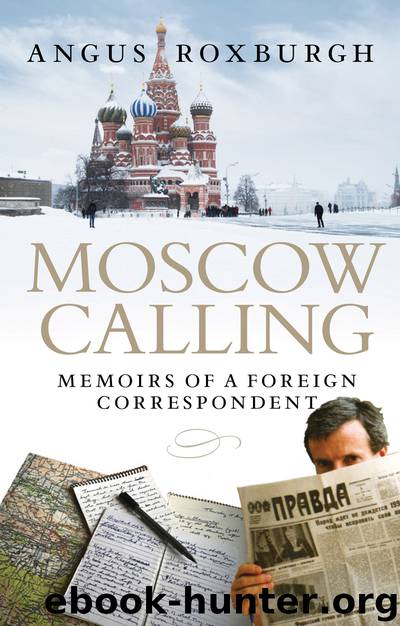 Moscow Calling by Roxburgh Angus;