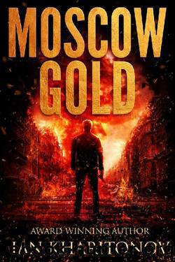 Moscow Gold (SOKOLOV Book 5) by Ian Kharitonov