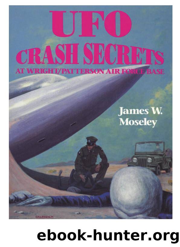 Moseley by UFO Crash Secrets at Wright Patterson Air Force Base (1991)