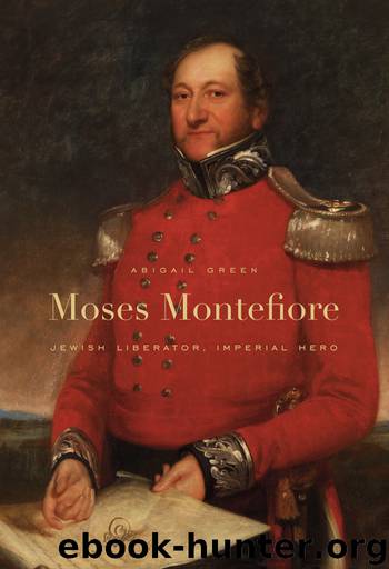Moses Montefiore by Abigail Green