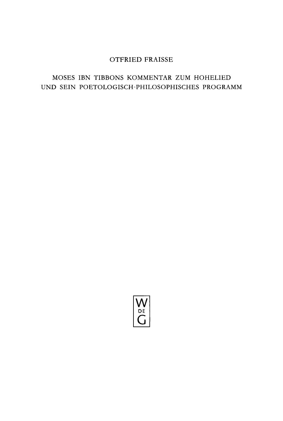 Moses ibn Tibbons Kommentar zum Hohelied und sein poetologisch-philosophisches Programm: Synoptische Edition, Ãbersetzung und Analyse by Otfried Fraisse