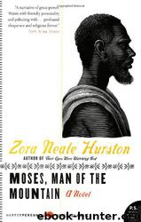 Moses, Man of the Mountain by Zora Neale Hurston