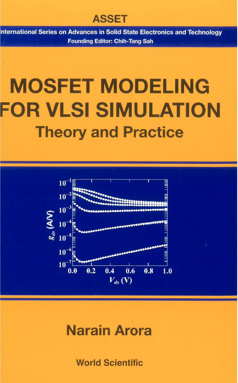 Mosfet Modeling for VLSI Simulation: Theory And Practice (International Series on Advances in Solid State Electronics) by Unknow