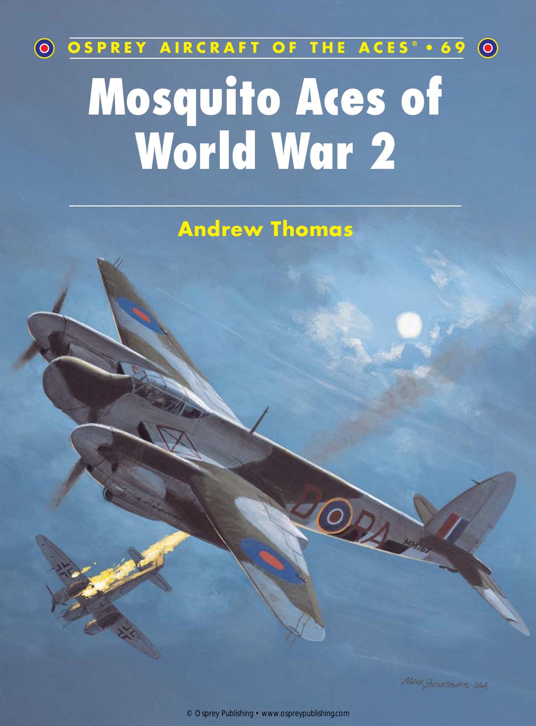 Mosquito Aces of World War 2 by Andrew Thomas; Tony Holmes(Editor); Chris Davey(Illustrator)