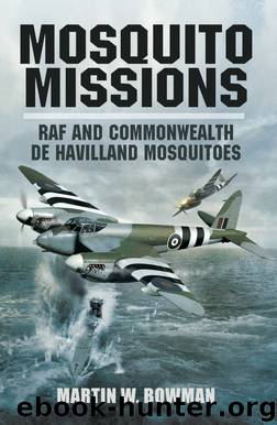 Mosquito Missions by Martin Bowman