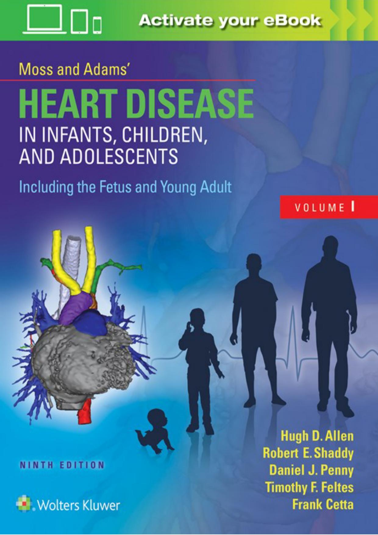 Moss & Adams' Heart Disease in Infants, Children, and Adolescents, Including the Fetus and Young Adult by Hugh D. Allen