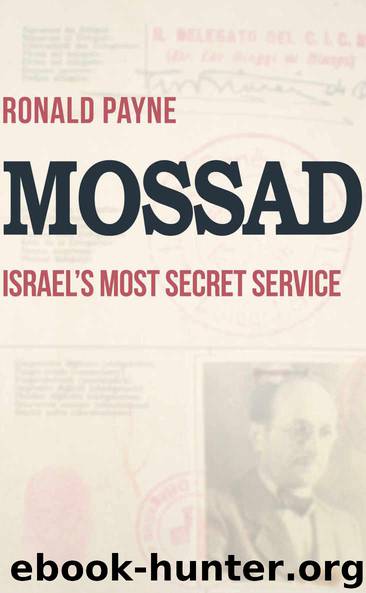 Mossad: Israel's Most Secret Service by Payne Ronald