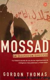 Mossad. La Historia Secreta by Gordon Thomas